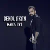 Şenol Akan - Daha İyi - Single